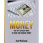 Money: The Top 100 Best Ways To Make And Manage Money - Paperback