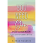 You Need You: A Name God Calls Himself- God's Love for Children and Teens - Paperback