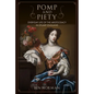 Pomp and Piety: Everyday Life of the Aristocracy in Stuart England - Hardcover
