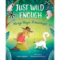 Just Wild Enough: Mireya Mayor, Primatologist - Hardcover