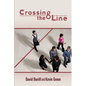 Crossing the Line - Paperback