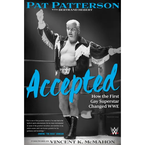 Accepted: How the First Gay Superstar Changed Wwe - Hardcover