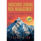 Unsecured Lending Risk Management: A Practitioner's Guide - Paperback
