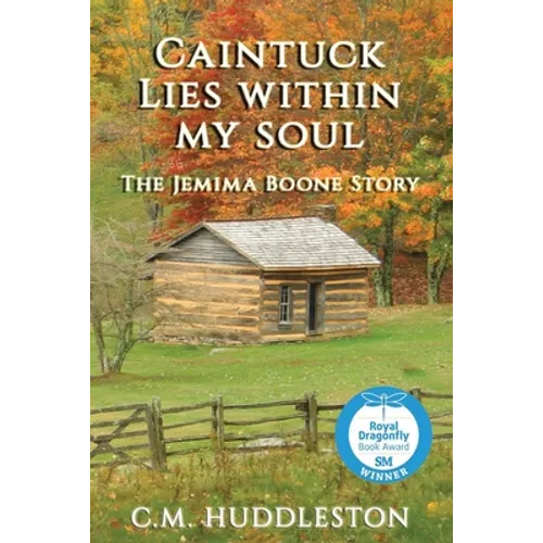 Caintuck Lies Within My Soul: The Jemima Boone Story - Paperback