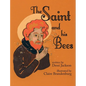 The Saint and his Bees - Hardcover