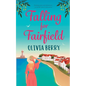 Falling for Fairfield: Finding Love and Adventure in Small Town Connecticut - Paperback