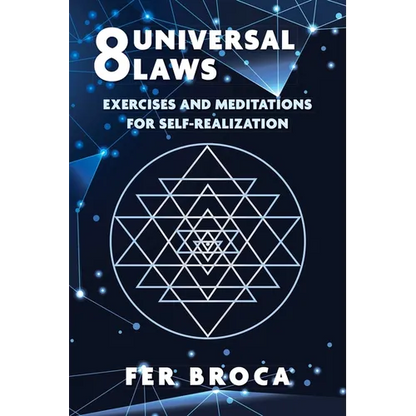 8 Universal Laws: Exercises and Meditations for Self-Realization - Paperback