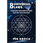 8 Universal Laws: Exercises and Meditations for Self-Realization - Paperback