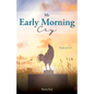 My Early Morning Cry - Paperback