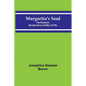 Margarita's Soul: The Romantic Recollections of a Man of Fifty - Paperback