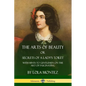 The Arts of Beauty, Or, Secrets of a Lady's Toilet: With Hints to Gentlemen on the Art of Fascinating - Paperback