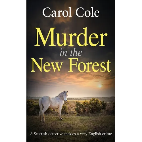 Murder in the New Forest: A Scottish detective tackles a very English crime - Paperback