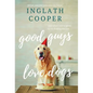 Good Guys Love Dogs - Hardcover