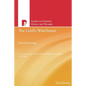 The Lord's Watchman: Edward Irving - Paperback