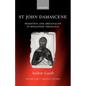 St John Damascene: Tradition and Originality in Byzantine Theology - Paperback
