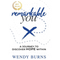 Remarkable You: A Journey to Discover HOPE Within - Hardcover