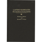 Lasting Marriages: Men and Women Growing Together - Hardcover