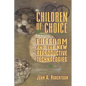Children of Choice: Freedom and the New Reproductive Technologies - Paperback
