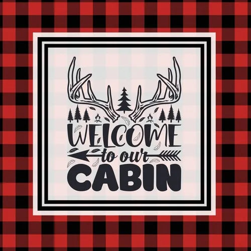 Cabin Guest Book: For Guests To Sign When They Stay On Vacation, Write & Share Favorite Memories, House Log Book, Guestbook - Paperback