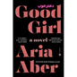 Good Girl - Hardcover