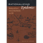 Rationalizing Epidemics: Meanings and Uses of American Indian Mortality Since 1600 - Hardcover