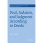 Paul, Judaism, and Judgment According to Deeds - Paperback