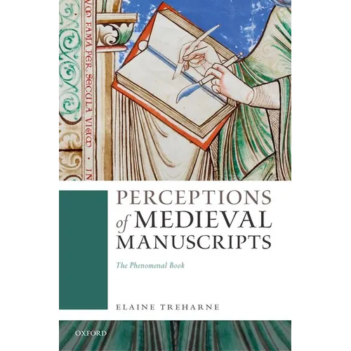 Perceptions of Medieval Manuscripts: The Phenomenal Book - Hardcover