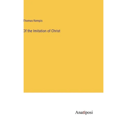 Of the Imitation of Christ - Hardcover
