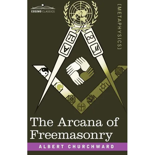 The Arcana of Freemasonry - Paperback