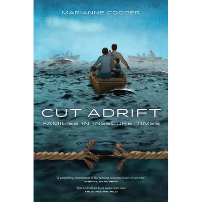 Cut Adrift: Families in Insecure Times - Paperback