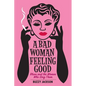 A Bad Woman Feeling Good: Blues and the Women Who Sing Them - Paperback