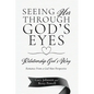 Seeing Her Through God's Eyes: Relationship God's Way - Paperback