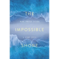 The Impossible Shore: A Story Cycle - Paperback