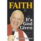 Faith It's God Given - Paperback
