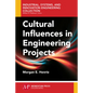 Cultural Influences in Engineering Projects - Paperback