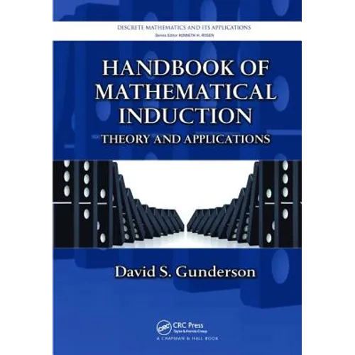 Handbook of Mathematical Induction: Theory and Applications - Paperback