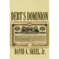 Debt's Dominion: A History of Bankruptcy Law in America - Paperback