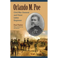 Orlando M. Poe: Civil War General and Great Lakes Engineer - Hardcover