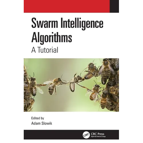 Swarm Intelligence Algorithms: A Tutorial - Paperback