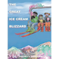 The Great Ice Cream Blizzard - Hardcover