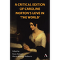 A Critical Edition of Caroline Norton's Love in the World - Hardcover