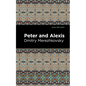 Peter and Alexis - Hardcover