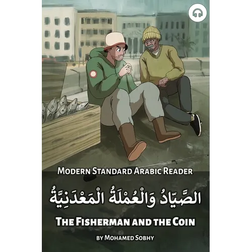 The Fisherman and the Coin: Modern Standard Arabic Reader - Paperback