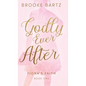 Godly Ever After - Hardcover