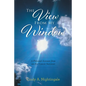 The View From My Window: A Personal Account From an Eye Cancer Survivor - Paperback