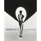 Herb Ritts: L.A. Style - Hardcover