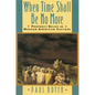 When Time Shall Be No More: Prophecy Belief in Modern American Culture - Paperback