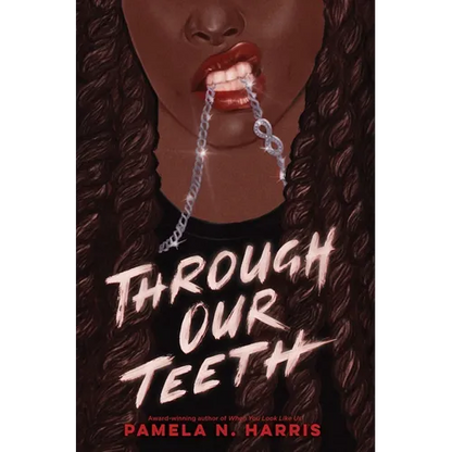 Through Our Teeth - Hardcover