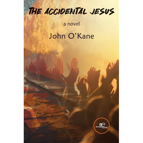 The Accidental Jesus - Paperback