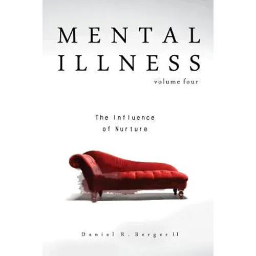 Mental Illness: The Influence of Nurture - Paperback